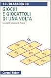 Giochi e giocattoli di una volta