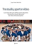 Tra studio, sport e video. La percezione dello sport e dell'etica sportiva nella gestione del tempo libero da parte degli studenti di un Istituto di Istruzione Superiore
